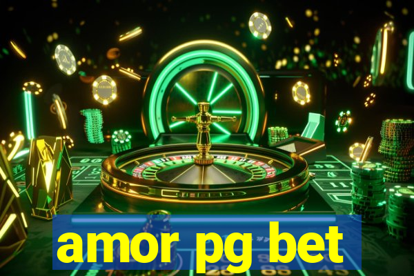 amor pg bet