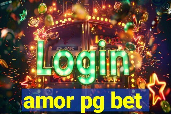 amor pg bet