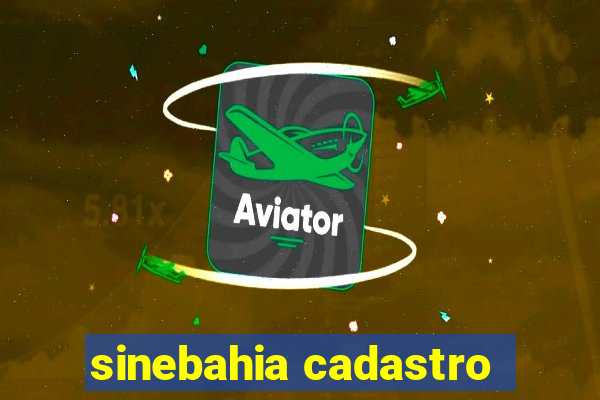 sinebahia cadastro