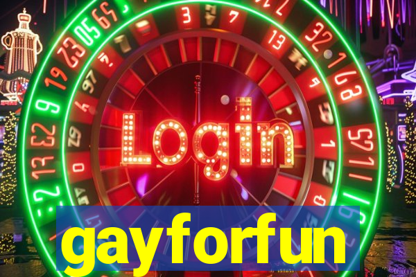 gayforfun