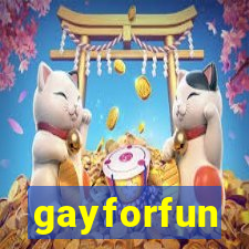 gayforfun