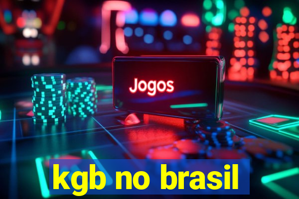 kgb no brasil