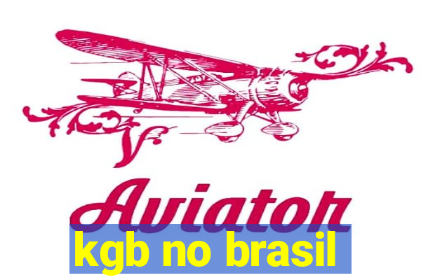 kgb no brasil