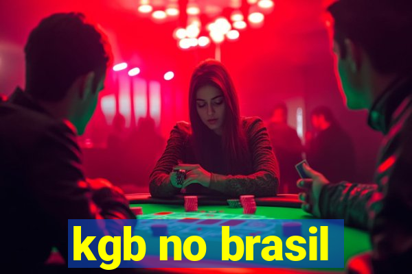 kgb no brasil