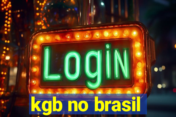 kgb no brasil