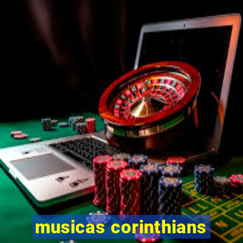 musicas corinthians