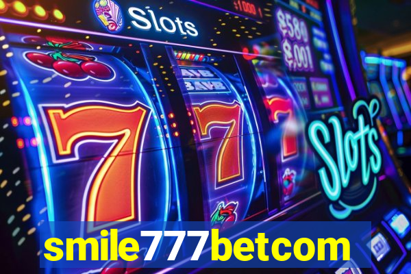 smile777betcom