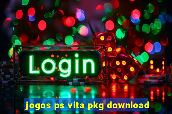 jogos ps vita pkg download