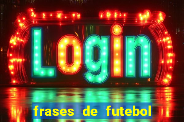 frases de futebol feminino para status tumblr