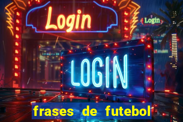 frases de futebol feminino para status tumblr