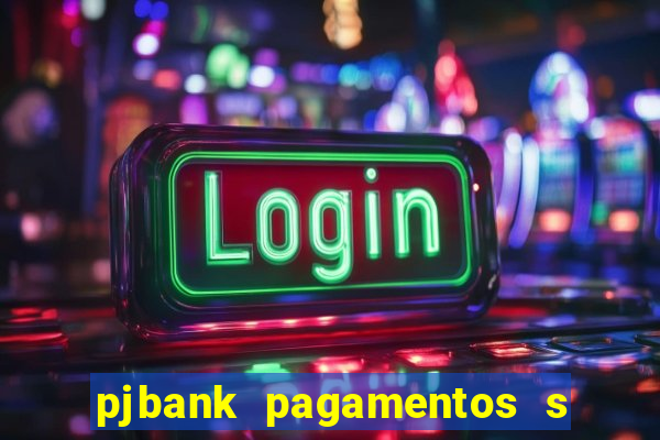 pjbank pagamentos s a 1