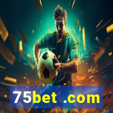 75bet .com