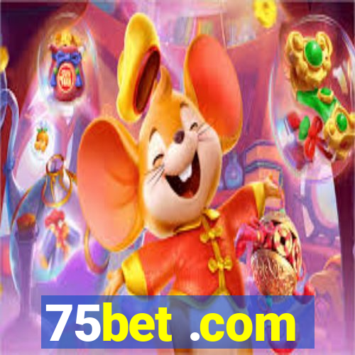 75bet .com