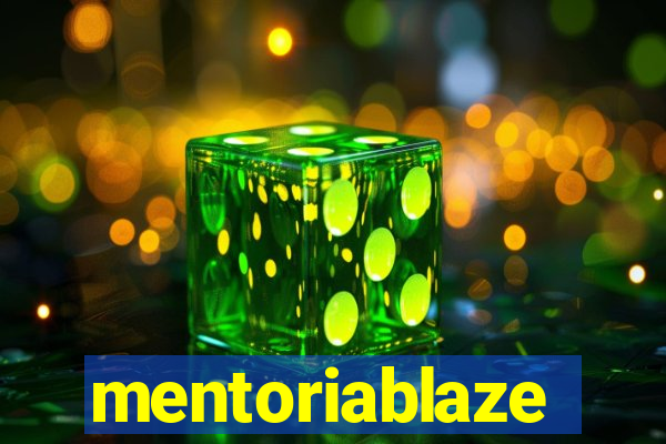 mentoriablaze