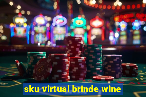 sku virtual brinde wine