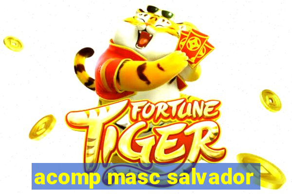 acomp masc salvador