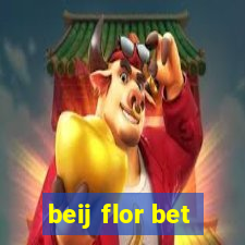 beij flor bet