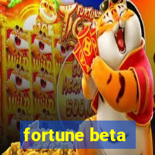 fortune beta