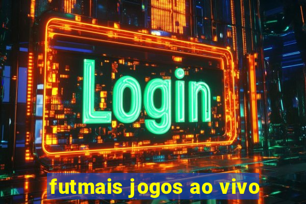 futmais jogos ao vivo