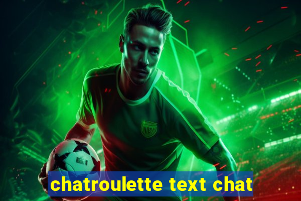 chatroulette text chat