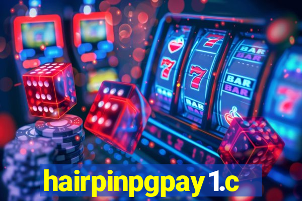 hairpinpgpay1.com