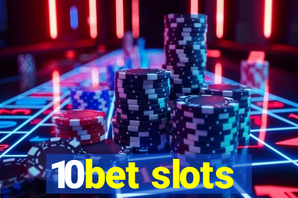 10bet slots