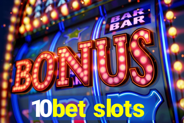 10bet slots