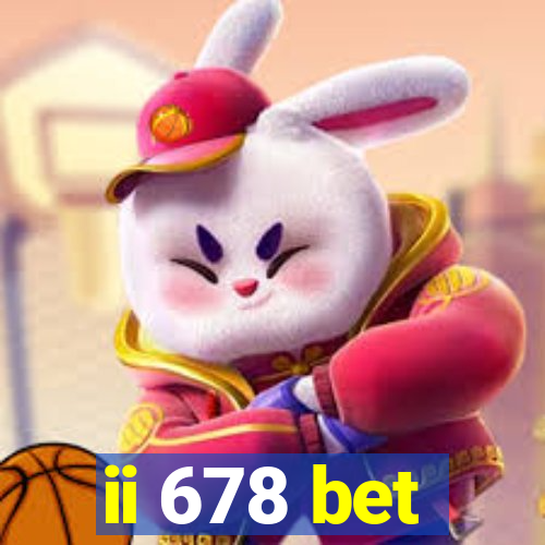 ii 678 bet