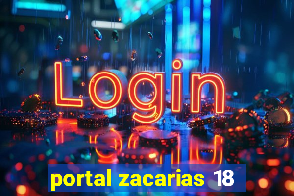 portal zacarias 18