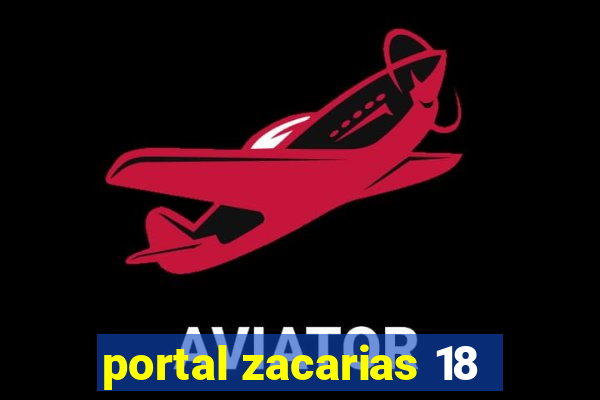 portal zacarias 18