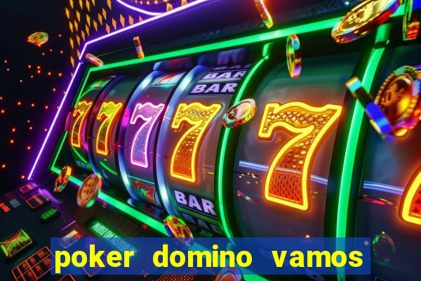 poker domino vamos penghasil uang