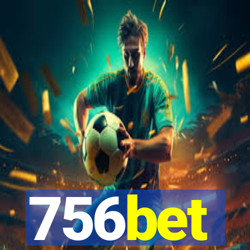 756bet