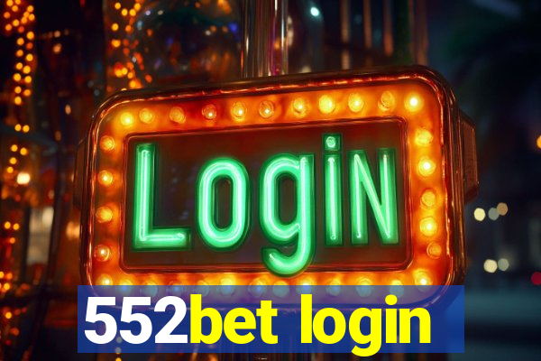 552bet login