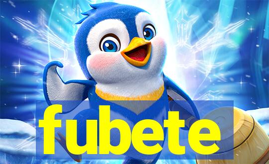 fubete