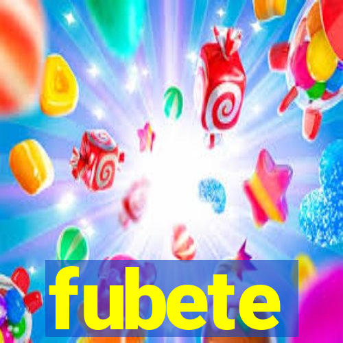 fubete