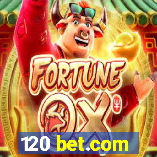 120 bet.com