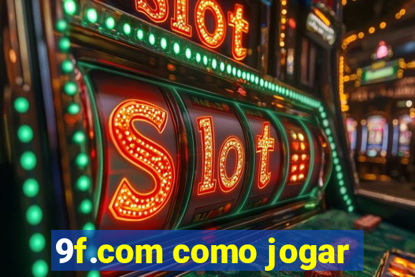 9f.com como jogar