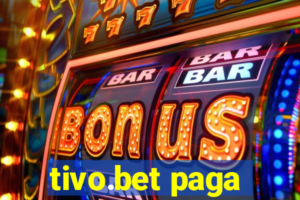 tivo.bet paga