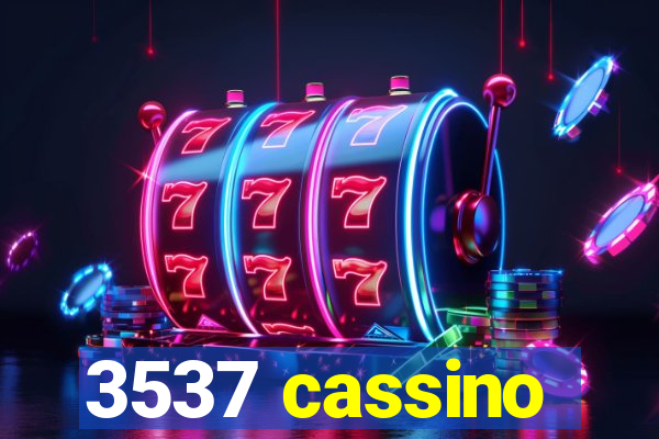 3537 cassino