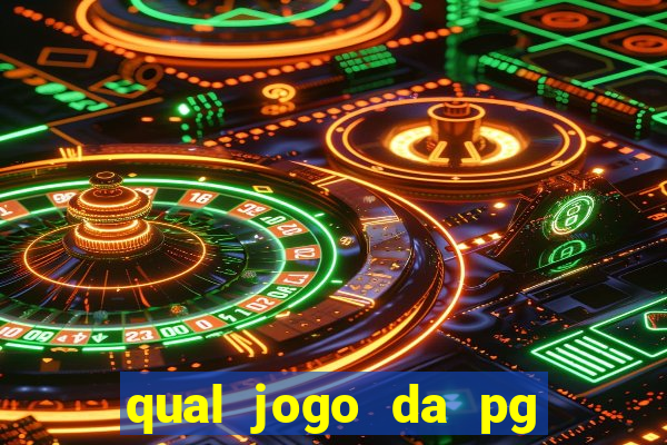 qual jogo da pg ta pagando agora