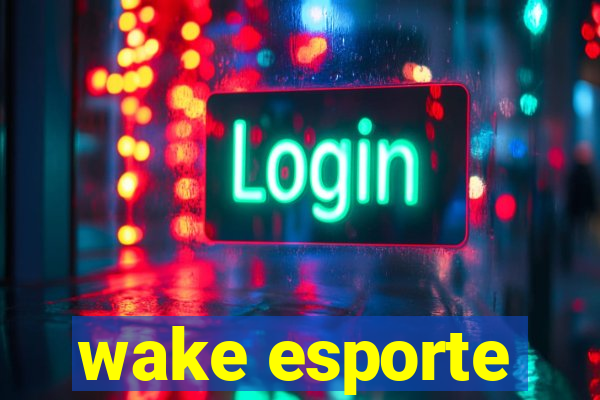 wake esporte