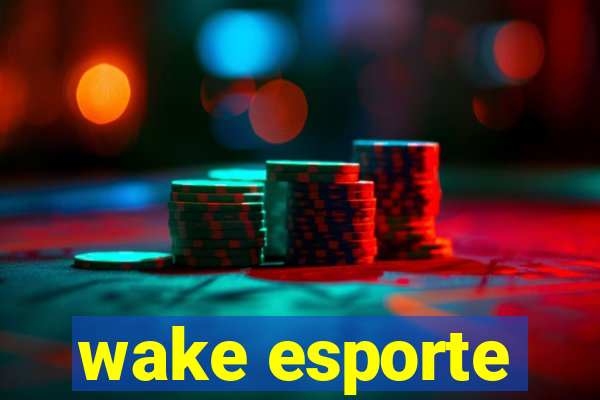 wake esporte