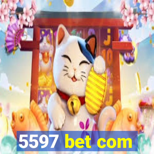 5597 bet com