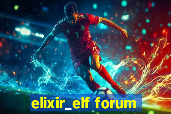 elixir_elf forum