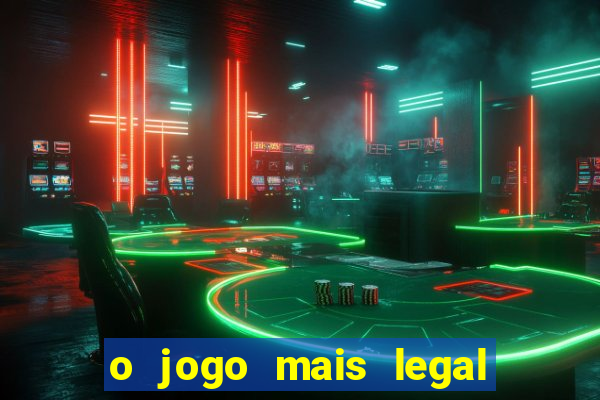 o jogo mais legal do mundo para celular