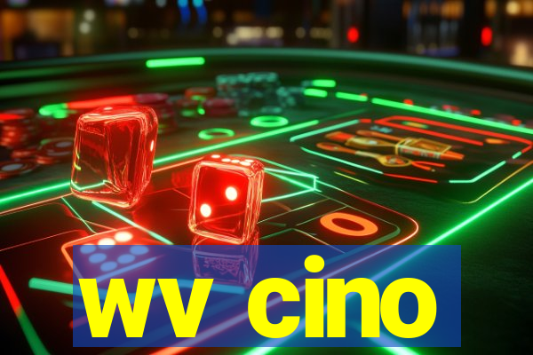 wv cino