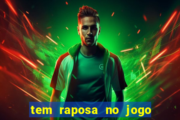 tem raposa no jogo do bicho