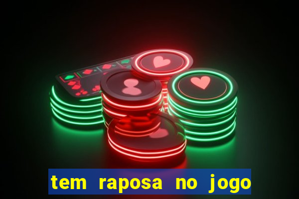 tem raposa no jogo do bicho