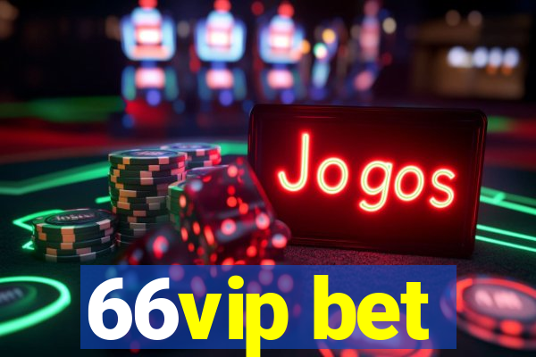 66vip bet