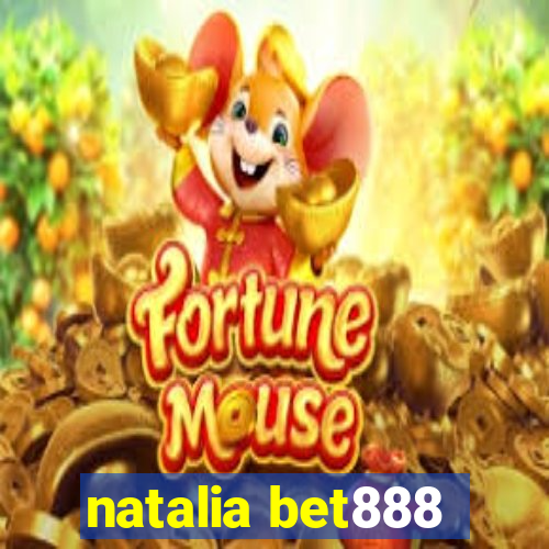 natalia bet888